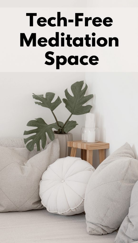 Tech-Free Minimal Corners (Digital Detox Zone